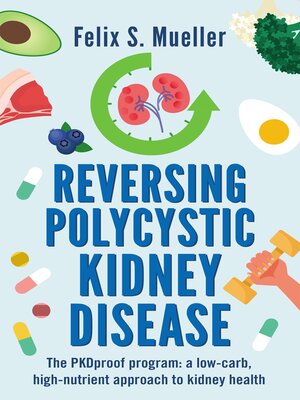 cover image of Reversing Polycystic Kidney Disease